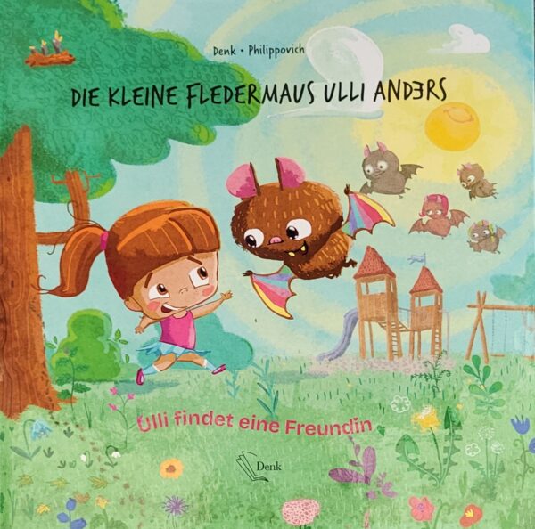 Die kleine Fledermaus Ulli Anders – Ulli findet eine Freundin!